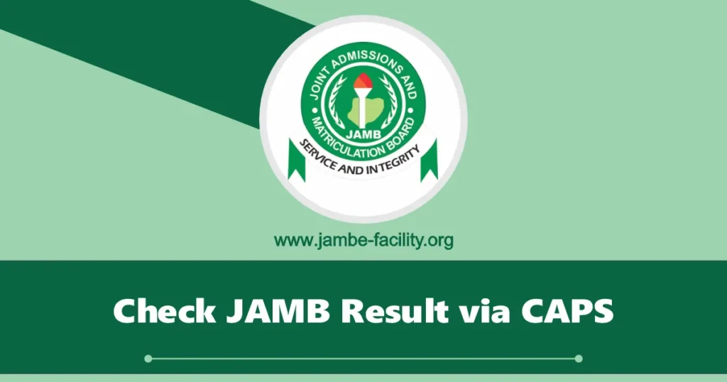 Check JAMB Result 2025/2026 via CAPS