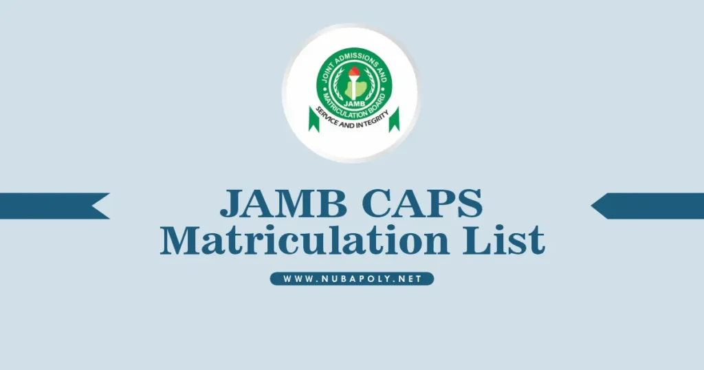 JAMB CAPS Matriculation List 2025/2026 Download PDF Here