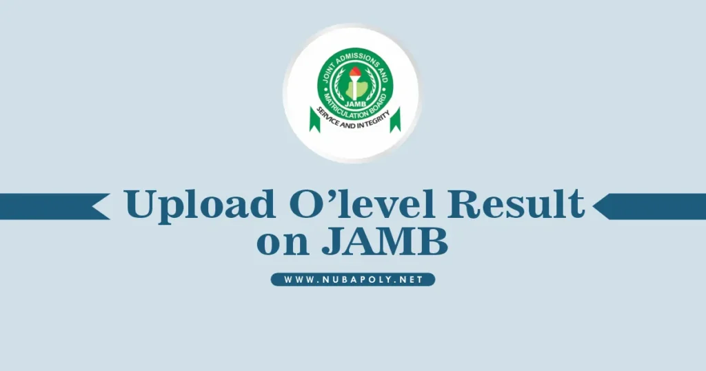 Upload O'level Result for JAMB 2025/2026 UTME