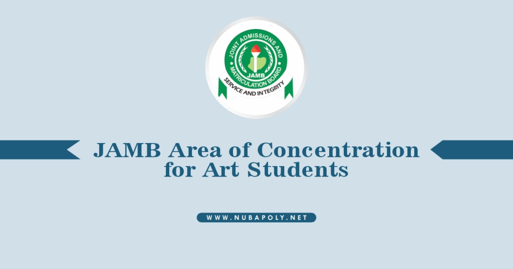 JAMB Area of Concentration for Art Students 2025/2026