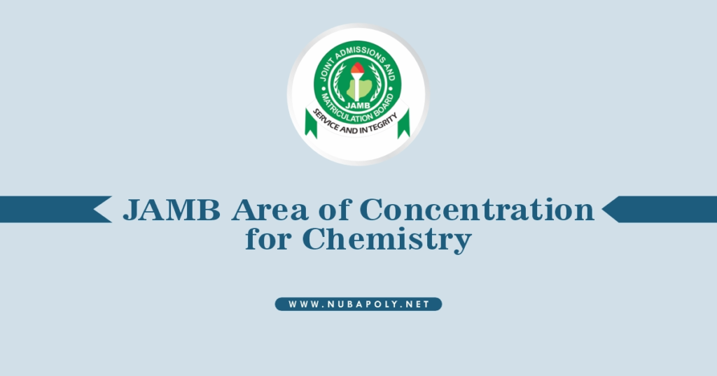 JAMB Areas of Concentration for Chemistry 2025/2026