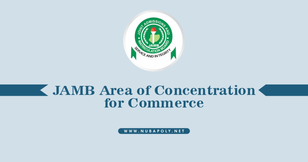 JAMB Areas of Concentration for Commerce 2025/2026