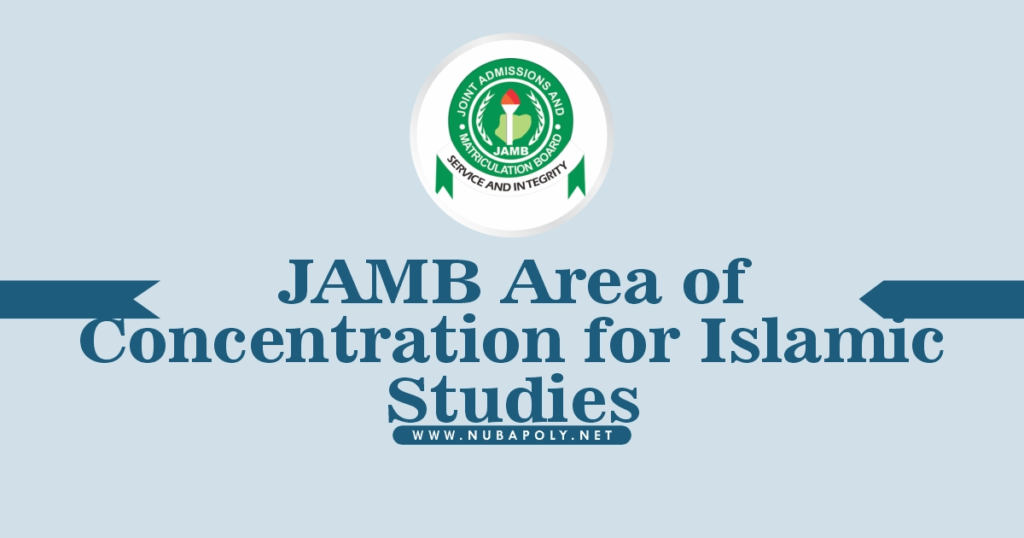 JAMB Area of Concentration for Islamic Studies 2025/2026