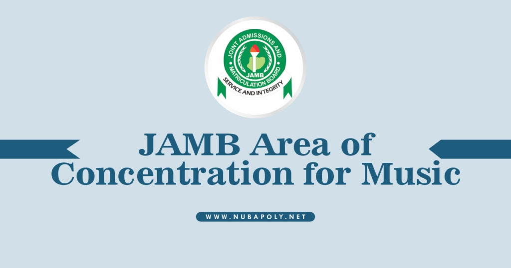 JAMB Area of Concentration for Music 2025/2026