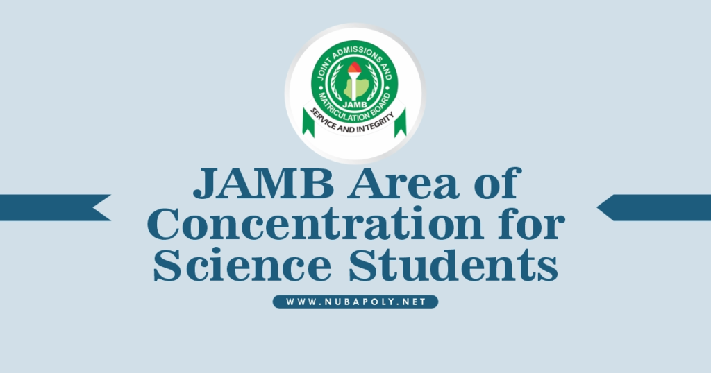 JAMB Area of Concentration for Science Students 2025/2026