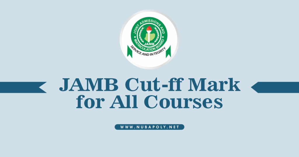 JAMB Cut-Off Mark 2025/2026 for All Courses