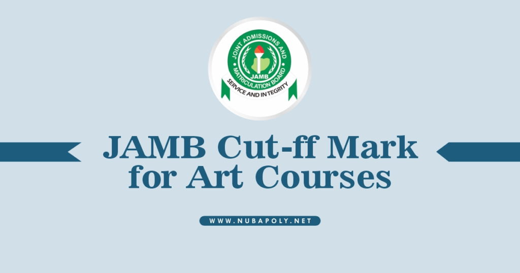 JAMB Cut-off Mark for Art Courses 2025/2026