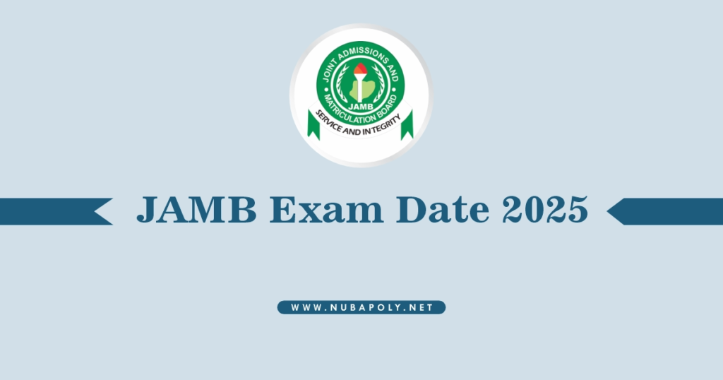 JAMB Exam Date 2025/2026 Time and Centre