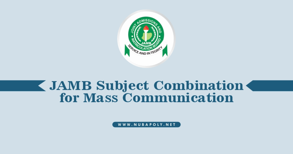 JAMB Subject Combination for Mass Communication 2025/2026