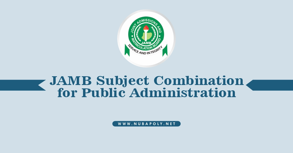JAMB Subject Combination for Public Administration 2025/2026